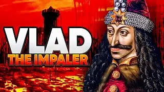 History: An Unbelievable Tale of Vlad the Impaler!