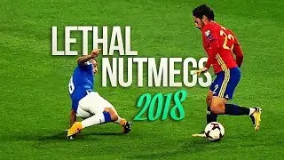 Insane Nutmeg Skills 2018 • Crazy Pannas 17/18