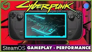 Steam Deck - Cyberpunk 2077 Patch 2.0 - Gameplay & Performance