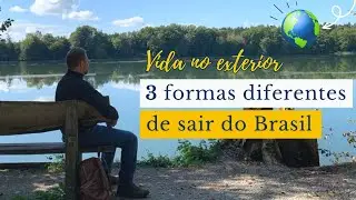 Como sair do Brasil | 3 formas diferentes de fazer isso | Trabalho no Exterior