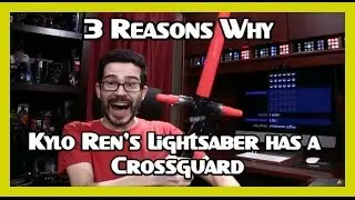 3 Reasons Kylo Ren's Lightsaber has a Crossguard