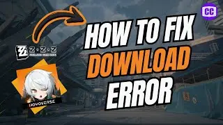 How To Fix Zenless Zone Zero 'Download Failed' Error (Solved)