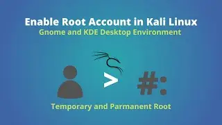 Enable Root User in Kali Linux [Gnome/KDE Desktop Environment]