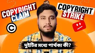 Copyright Claim Vs Copyright Strike Bengla Tutorial 2024 | Tech2i