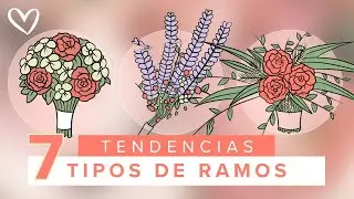 7 tipos de RAMOS de NOVIAS 💐