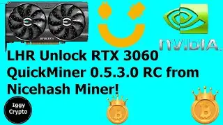 LHR Unlock RTX 3060 QuickMiner 0.5.3.0 RC from Nicehash Miner!