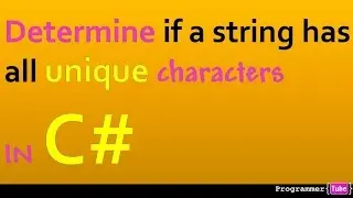 How to determine if a string has all unique characters in C#