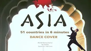 All of Asia in 6 minutes! (Dance Cover) | 51 countries