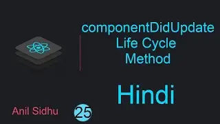 React tutorial in Hindi #25 componentDidUpdate life cycle method in ReactJs