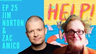 Ep 25 - Help! with Natalie Cuomo with Jim Norton & Zac Amico