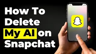 How To Delete My AI on Snapchat