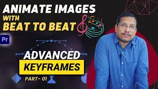 How Edit Photo on Music Beats - Motion Key-framing | Premiere Pro - Video Editing Training | MANTRA