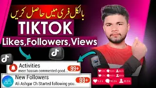 Tiktok Likes Free 2024 | Tiktok Par Likes Followers Views Kaise Badhay 2024 | Free Tiktok Likes