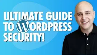 The Ultimate WordPress Security Guide To Prevent Hacking & Malware Attacks