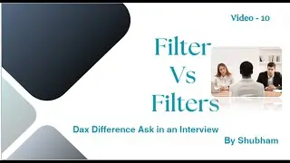 #powerbi #dax #difference #filter  #vs #filters #interview #ask #questions (Video - 10)