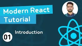 Modern React Tutorial For Beginners #1 - Introduction