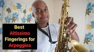 Saxophone Altissimo for Arpeggios