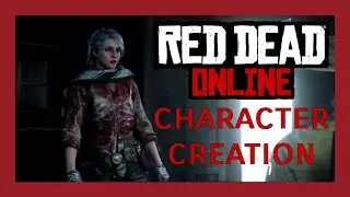 Red Dead Online Female Character Creation