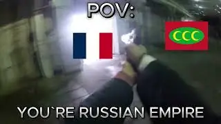 POV: YOU`RE RUSSIAN EMPIRE