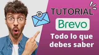 Brevo Email Marketing: ¿Cómo funciona? Tutorial en español [Antes Sendinblue]