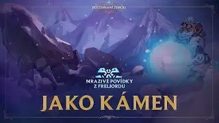 Jako kámen | Mrazivé povídky z Freljordu - League of Legends