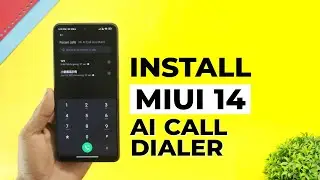 Install Miui Ai Dialer On Any Xiaomi Device | And Bypass Call Recording Announcement