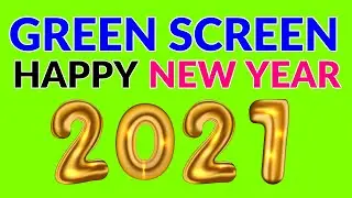 10 FREE Green Screen HAPPY NEW YEAR ANIMATION | Happy New Year 2021 Green screen effect 4K UHD Video