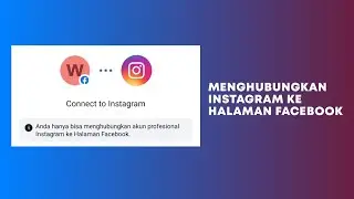 Cara Menghubungkan IG ke Halaman FB Terbaru 2024