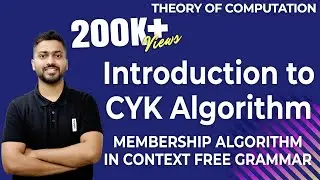 Lec-63: CYK Algorithm | Membership Algorithm in CFG | TOC