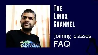 277 The Linux Channel - Joining classes - FAQ