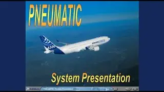 Airbus A330 CBT # 28 Pneumatic System Presentation