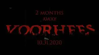 VOORHEES - 2 MONTHS AWAY | TEASER (2020)