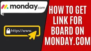 How to Get Board Link From Monday.com [Quick Guide]