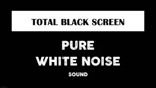 Perfect White Noise Sounds For Sleeping with Black Screen - 10 Hours