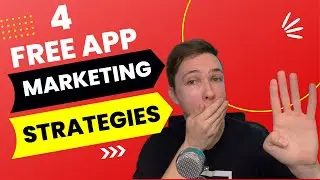 Promote Your App With NO Budget - 4 FREE App Marketing Strategies