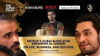 Netflix's Dubai Bling Star Ebraheem Al Samadi On Life, Business, and Success (4K)