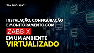 COMO INSTALAR E CONFIGURAR O ZABBIX EM UM AMBIENTE VIRTUALIZADO HYPER-V