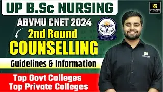 UP BSc Nursing 2nd Round Counselling 2024 | Top Govt & Private Colleges | Dr. Himanshu Sir