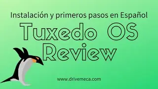 Tuxedo OS Review - Instalación y primeros pasos