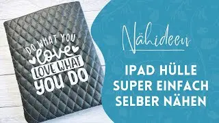 iPad Hülle super einfach selber nähen