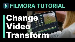 Change Video Transform Rotate, Flip, Scale, Position） Filmora Tutorial