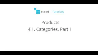 CS-Cart Tutorials. Online Shop Products - Categories. Part 1