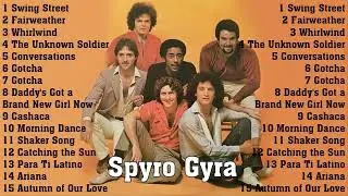 THE VERY BEST OF SPYRO GYRA FULL ALBUM - SPYRO GYRA GREATEST HITS COLLECTION