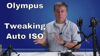 Olympus Tutorial: Tweaking Auto ISO and how it works. ep. 40