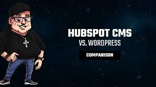 HubSpot CMS vs. WordPress: A Comprehensive Comparison for 2024 #HubSpot