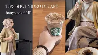 Tips Shot Video di Cafe Untuk “Si Pemalu” (Hanya Pakai HP) #tips #tipsandtricks #videoshort #shorts