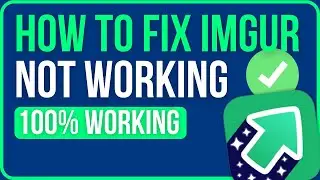 IMGUR NOT WORKING FIX (2024) | How to Fix Imgur Http Error 429