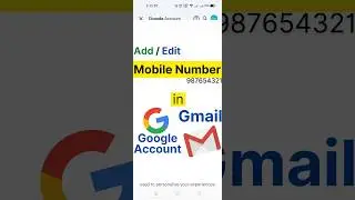 Gmail account me mobile number kaise add kare | How to add mobile number in gmail account