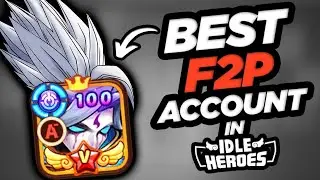 The BEST F2P Account in Idle Heroes by Aknilox