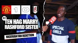 MANCHESTER UNITED 1-0 FULHAM  ( Mike & Mimi - NIGERIAN FAN REACTION) EPL 2024-25 HIGHLIGHTS